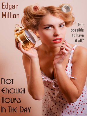 cover image of Not Enough Hours in the Day